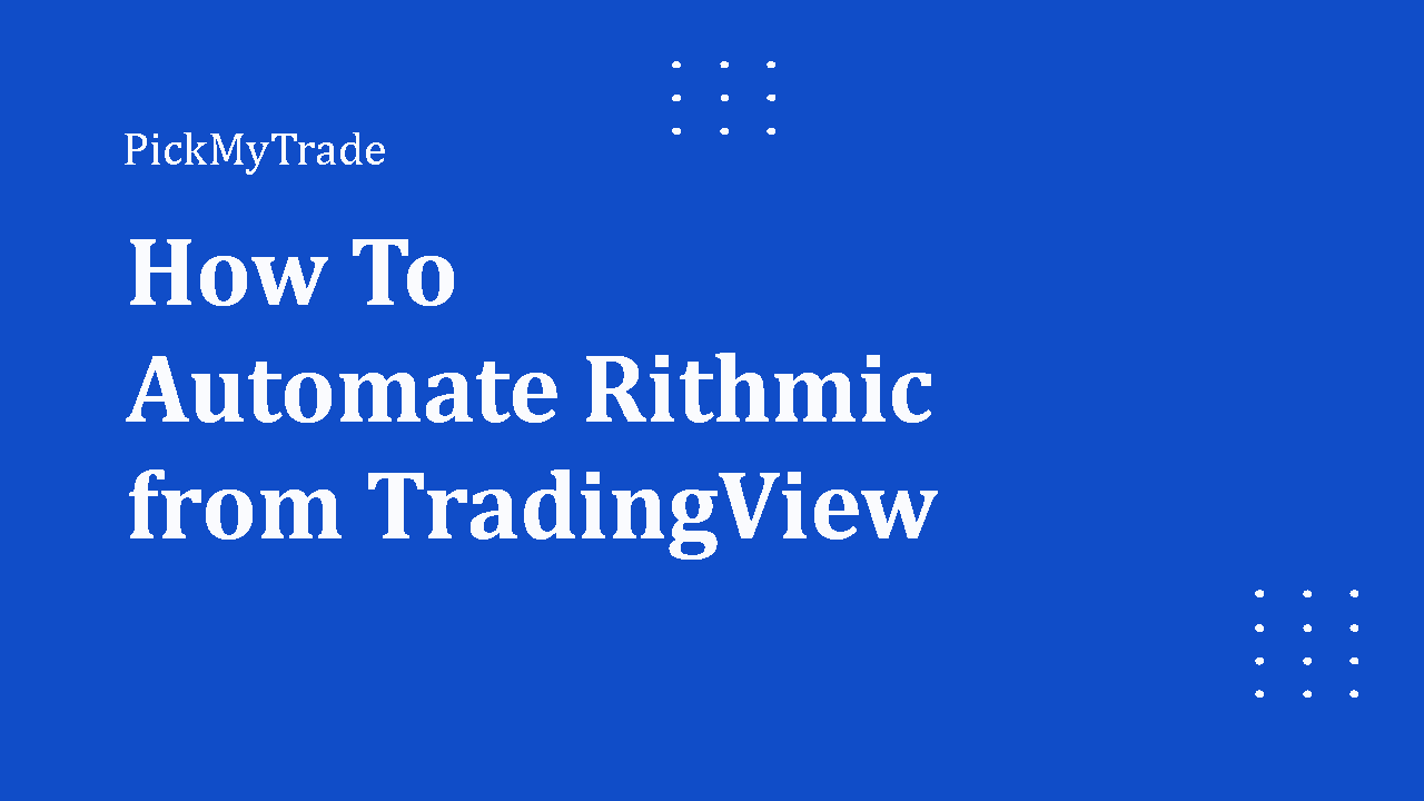 TradingView to Rithmic Automation